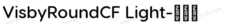 VisbyRoundCF Light字体转换